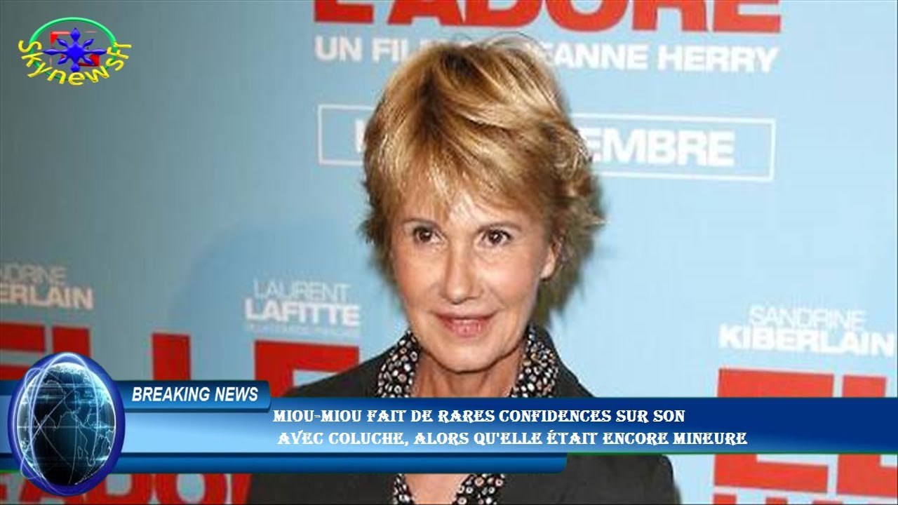 Miou-Miou fait de rares confidences sur son  avec Coluche, alors qu'elle était encore mineure