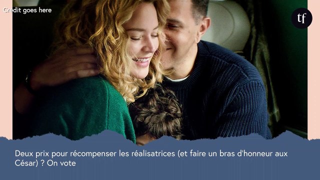 Deux prix pour récompenser les réalisatrices (et faire un bras d'honneur aux César) ? On vote