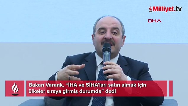 Bakan Varank: İHA ve SİHA’ları satın almak için ülkeler sıraya girmiş durumda