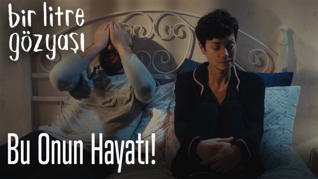 Bu onun hayatı!
