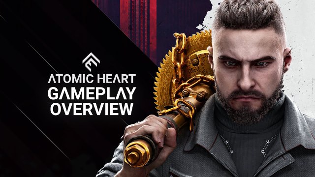 Atomic Heart - Gameplay Overview
