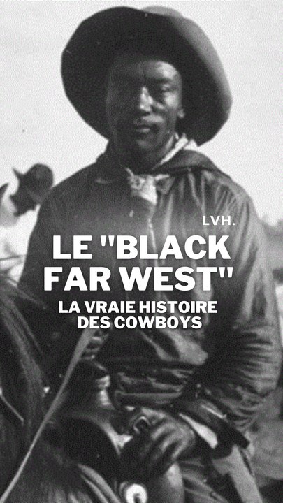 Le "Black Far West", la vraie histoire des cowboys
