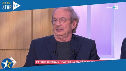 "Des mains baladeuses" : Patrick Chesnais évoque un scandale "étouffé" de son enfance