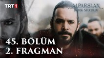 Alparslan: Büyük Selçuklu 45. Bölüm 2. Fragman