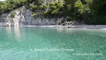 beach holiday Greece, subscribe -YouTube, top beautiful place to travel