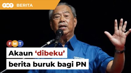Akaun Bersatu dibeku berita buruk bagi PN, kata penganalisis