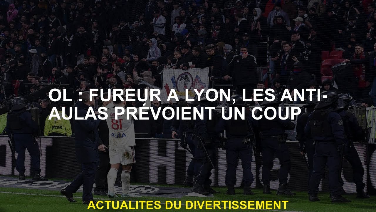 OL: Fury in Lyon, Anti-Aulas prédise un coup