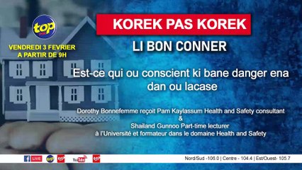 KOREK PAS KOREK : Est-ce qui ou conscient ki bane danger ena dan ou lacase