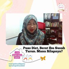 Puas Diet, Berat Ibu Susah Turun. Mana Silapnya