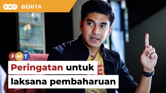 Kerajaan perpaduan perlu peringatan untuk laksana pembaharuan, kata Syed Saddiq
