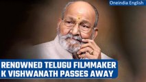 Renowned Telugu director K Vishwanath passes away at 92 years | Oneindia News
