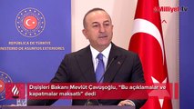 Konsoloslukların kapatılması! Bakan Çavuşoğlu: Bu açıklamalar ve kapatmalar maksatlı