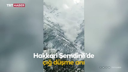 Şemdinli'de çığ düşme anı kamerada