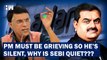 Why SEBI Has Taped Its Mouth On Adani Group Stock Route? Asks Pawan Khera | Hindenburg Research