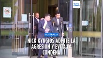 El jugador de tenis Nick Kyrgios evita la condena tras confesar la agresión a su expareja