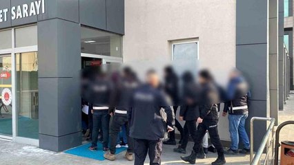 'Kökünü Kurutma' operasyonunda gözaltına alınan 22 kişi adliyeye sevk edildi