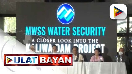 MWSS, target maramdaman ang karagdagang supply ng tubig na hatid ng Kaliwa Dam sa 2027