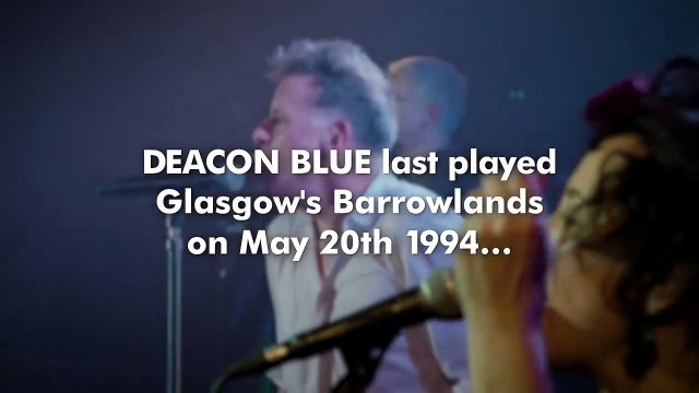 Deacon Blue Live At The Glasgow Barrowlands | movie | 2017 | Official Trailer
