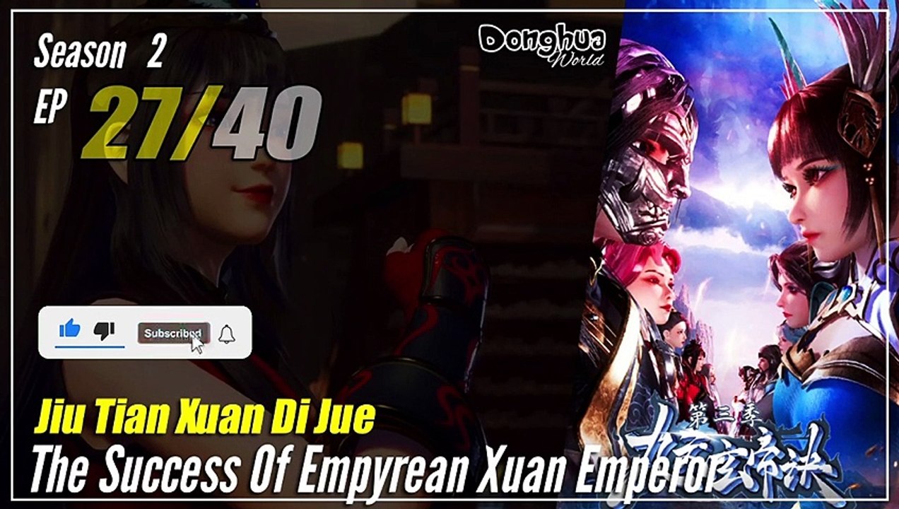 【Jiu Tian Xuan Di Jue】 S3 EP 27 (119) - The Success Of Empyrean Xuan Emperor | Multisub