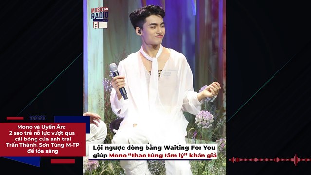 Mono và Uyển Ân: 2 sao trẻ nỗ lực vượt qua cái bóng của anh trai Trấn Thành, Sơn Tùng M-TP để tỏa sáng | Điện Ảnh Net
