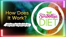 How Does It Work? || Smoothie Diet Review Part #2 || Smoothie Diet Review Part 2 || Official NPR