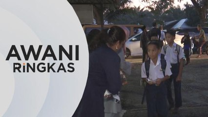 AWANI Ringkas: Sesi sekolah bermula 8 pagi bukan keutamaan