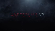 Afterlife VR - Official Game Overview Trailer