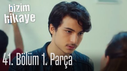 Bizim Hikaye 41. Bölüm 1. Parça