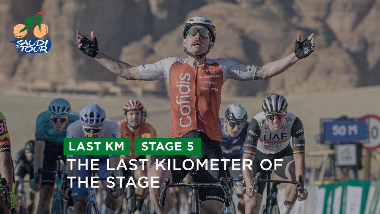 Last Kilometer - Étape 5 / Stage 5 - #SaudiTour 2023