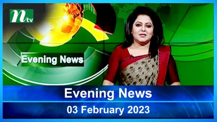 Evening News | 03 February 2023 | NTV Latest News Update