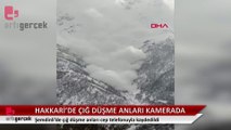 Hakkari'de çığ düşme anı kamerada