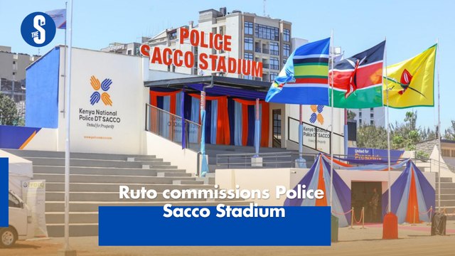 Ruto commissions Police Sacco Stadium