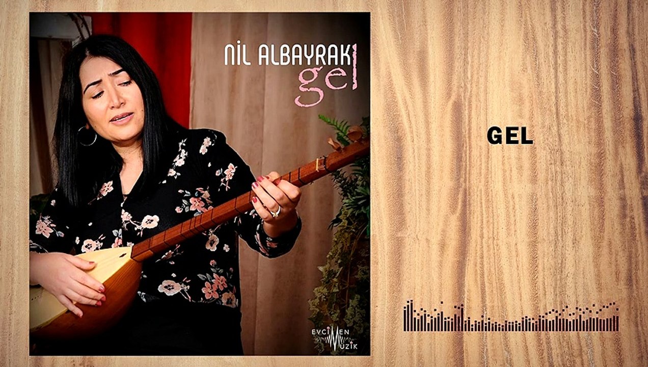 Nil Albayrak - Gel (Official Audio)
