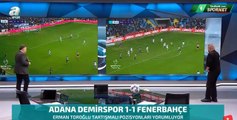 A.Demir-Fenerbahçe maçındaki HAKEM SKANDALLARINA Erman Toroğlu'nun yorumu