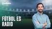 Fútbol es Radio: La victoria del Madrid frente al Valencia