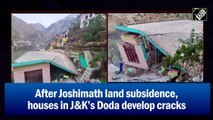 After Joshimath land subsidence, houses in J&K’s Doda develop cracks