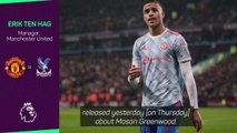 Ten Hag wants focus on Palace, despite Greenwood news