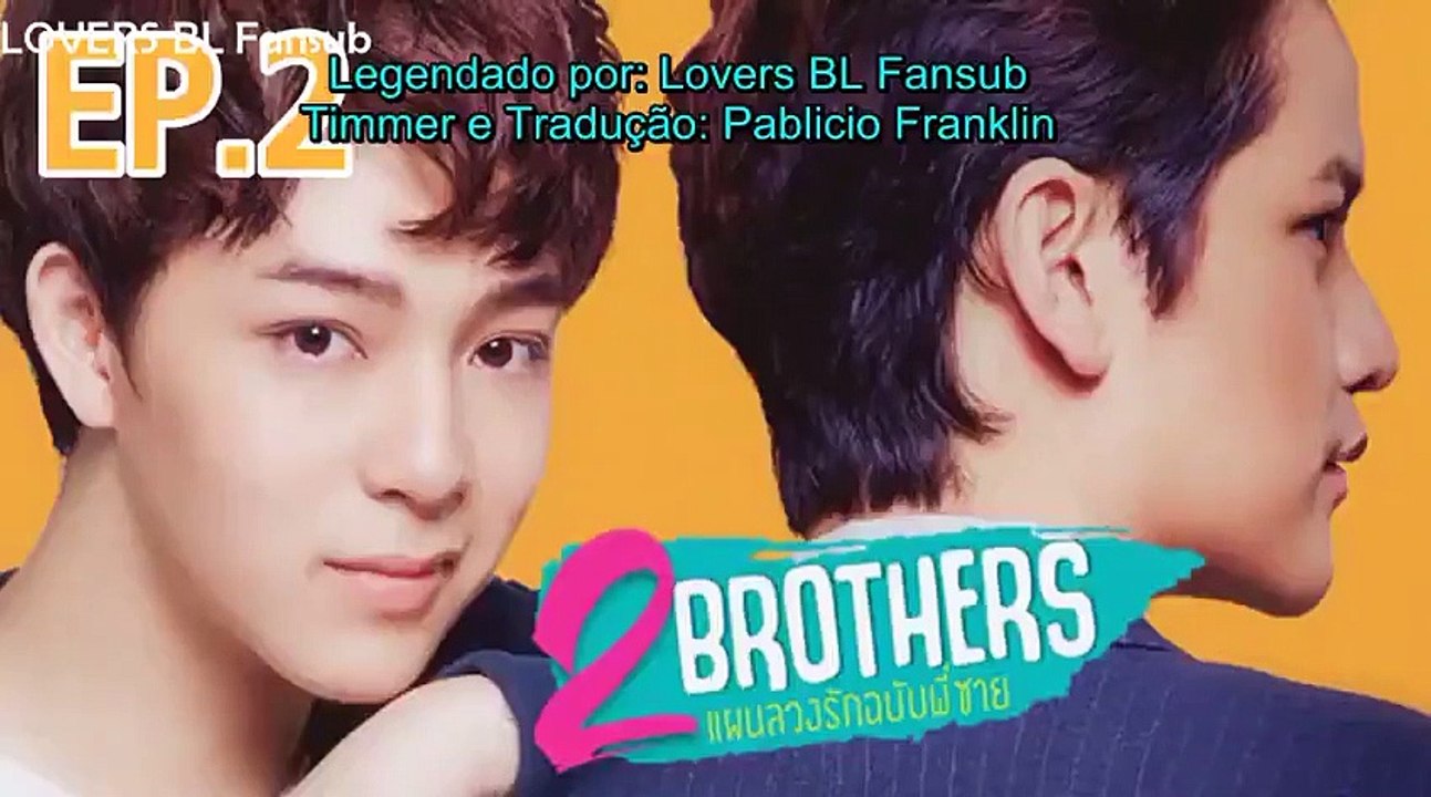 2 Brothers Se01 Ep02 Watch HD Vídeo Dailymotion
