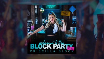 Priscilla Block - Little Bit
