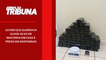 Jovem que guardava quase 40 Kg de maconha em casa é preso em Arapongas