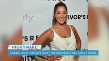 MSNBC's Yasmin Vossoughian Says Doctor Dismissed Her Chest Pains as Reflux Then Her 'Nightmare' Began