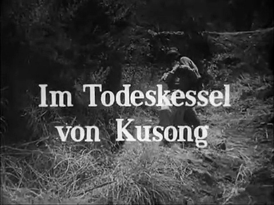 Im Todeskessel von Kusong | movie | 1962 | Official Trailer