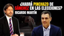 ¿Habrá pinchazo de Pedro Sánchez en las elecciones? Ricardo Martín lanza un asolador pronóstico