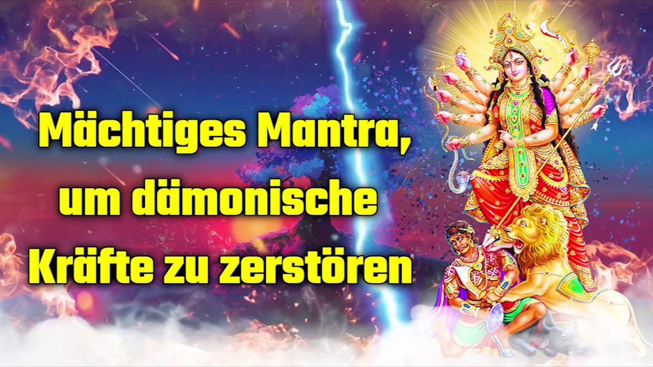 Mächtiges Mantra, um dämonische Kräfte zu zerstören