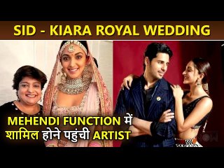 Kiara Advani Sidharth Malhotra Wedding Update: Mehendi Artist Reach Rajasthan