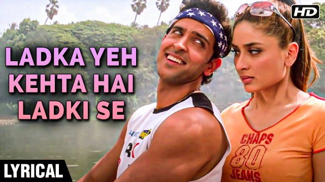 Ladka Yeh Kehta Hai Ladki Se - Lyrics | Main Prem Ki Diwani Hoon | Kareena & Hrittik | K.K.