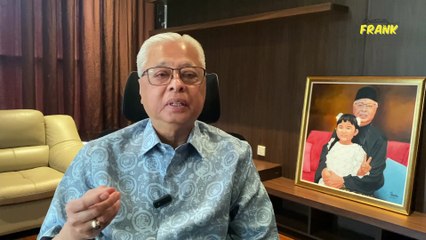 POLITICALLY FRANK: Datuk Seri Ismail Sabri