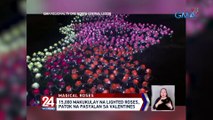 15,000 makukulay na lighted roses, patok na pasyalan sa Valentines | 24 Oras Weekend