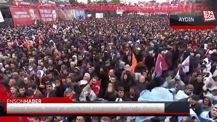 Erdoğan: Cemal Gürsel, İnönü'ye emirleriniz peygamber buyruğu diyordu