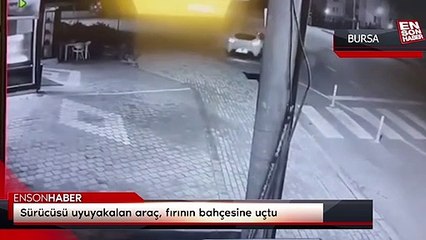 Bursa'da sürücüsü uyuyakalan araç, fırının bahçesine uçtu